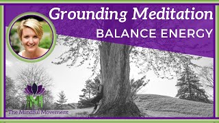 10 Minute Guided Meditation to Balance Energy  Grounding Meditation  Mindful Movement [upl. by Bremser104]