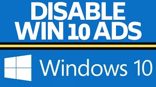 How to Disable All Ads in Windows 10  Turn Off Windows 10 Pop Up Ads [upl. by Naujed]