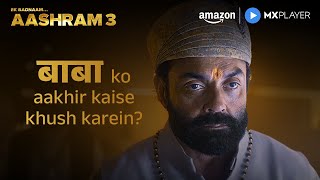 बाबा निराला Khush Kyun Nahi Hai ft Bobby Deol  Ek Badnaam Aashram S3 Part 1  Amazon MX Player [upl. by Letnuahc]