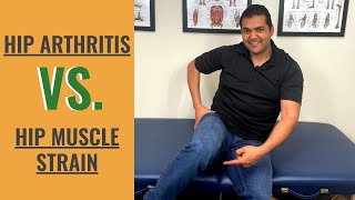 Hip Arthritis VS Hip Muscle Strain  How To Tell The Difference [upl. by Annaitat92]