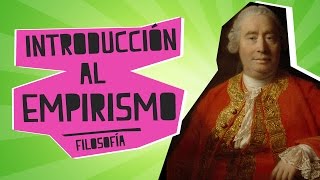 Introducción al Empirismo  Filosofía  Educatina [upl. by Sabas]