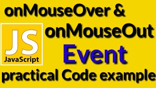 How to use onMouseOver amp onMouseOut events in Javascript  Javascript Tutorials [upl. by Anitsenre]