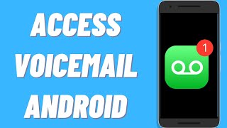 How To Access Voicemail On Android [upl. by Twedy94]