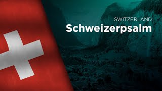 National Anthem of Switzerland  Schweizerpsalm [upl. by Camey]