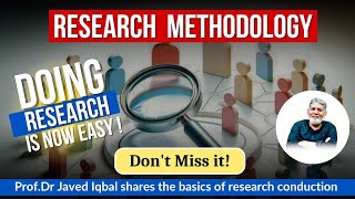 Research Methodology Research is easy  Prof Dr Javed Iqbal research professordrjavediqbal [upl. by Phillipp624]