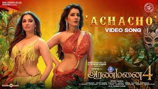 Achacho  Video Song  Aranmanai 4  SundarC  Tamannaah  Raashii Khanna  Hiphop Tamizha [upl. by Schertz]