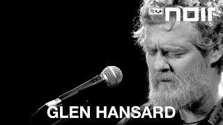 Glen Hansard  Time Will Be The Healer live bei TV Noir [upl. by Laro780]