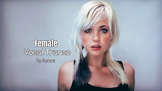 Female Vocal Trance  The Voices Of Angels [upl. by Dellora]