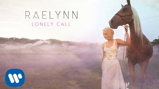 RaeLynn  Lonely Call Official Audio [upl. by Dina]