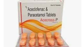 Acecross P  Aceclofenac and paracetamole tablets  Optometry solution [upl. by Naghem]