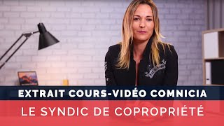 Le syndic de copropriété  Cours vidéo COMNICIA [upl. by Leighton]