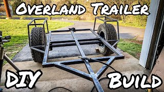 Overland Trailer Build Part 1 Structure [upl. by Toulon]