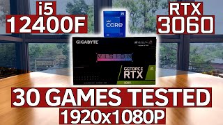 i5 12400F  RTX 3060 tested in 30 games  highest settings 1080p benchmarks [upl. by Llerihs]