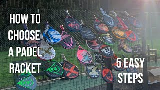 How To CHOOSE A Padel Racket 5 Easy Steps [upl. by Rosamund523]