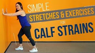 Top Exercises amp Stretches for Calf Strains [upl. by Yroger]