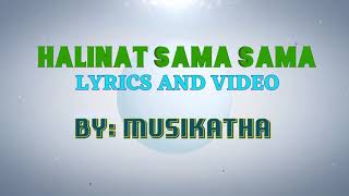 HALINAT SAMASAMA LYRICS MUSIKATHA [upl. by Aloin]