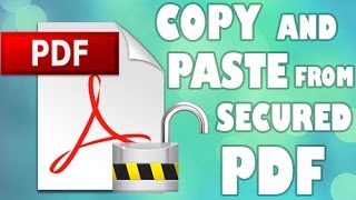 How to copy and paste from secured PDF Unlock PDF [upl. by Jo Ann617]