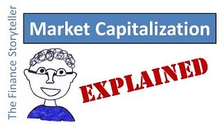 Market Capitalization explained [upl. by Enilec]