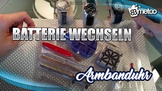 Armbanduhr Batterie wechseln  Anleitung für alle Uhrtypen  Verschlussdeckel [upl. by Livia788]