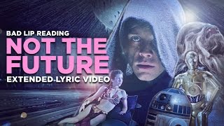 quotNOT THE FUTUREquot  Extended Lyric Video [upl. by Aitekram]