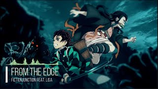 Demon Slayer Kimetsu no Yaiba ED 1 Full From the Edge by FictionJunction feat LiSA [upl. by Huff]