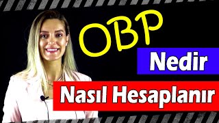 OBP NEDİR NASIL HESAPLANIR ve TÜM DETAYLARI  VesaTV [upl. by Ainimreh]