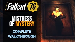 Fallout 76 Mistress Of Mystery Walkthrough [upl. by Pascoe]