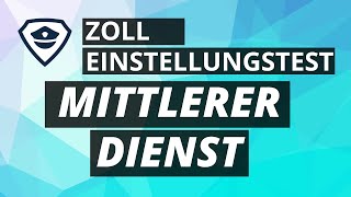 Zoll Einstellungstest im mittleren Dienst 2025 Ausbildung [upl. by Idnahk]