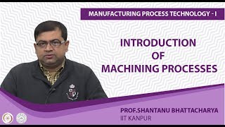 Introduction of Machining Processes [upl. by Vincenty]