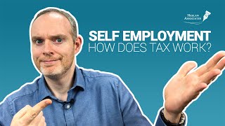 HOW DOES SELF EMPLOYMENT TAX WORK IN THE UK [upl. by Mercy]