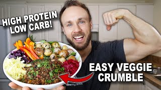 Ultimate Veggie Crumble  Goes With Anything High Protein Low Carb [upl. by Eniaj915]