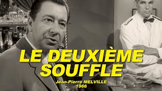 LE DEUXIÈME SOUFFLE 1966 N°13 Paul Meurisse Lino Ventura Christine Fabrega Michel Constantin [upl. by Andriana]