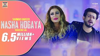 Nasha Hogaya Official Video  Sarmad Qadeer amp Naseebo Lal  Punjabi Songs  Moviebox Record Label [upl. by Norvin]