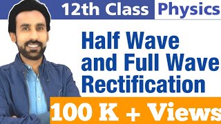 Half Wave and Full Wave Rectifier  12th Class Physics [upl. by Lerual812]