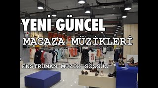 MAĞAZA MÜZİKLERİ [upl. by Andres]