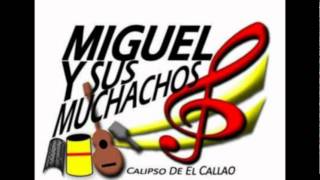 Miguel Y sus Muchachos [upl. by Mady]