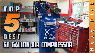 Top 5 Best 60 Gallon Air Compressors Review in 2024 [upl. by Tonina153]