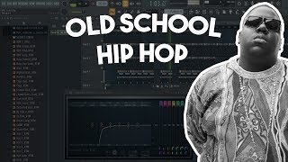 HOW TO MAKE A OLD SCHOOL HIP HOP TYPE BEAT FL STUDIO TUTORIAL [upl. by Ahsha]