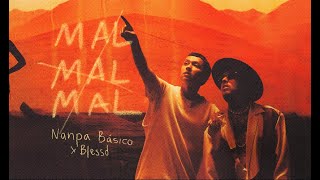 Nanpa Básico amp Blessd  Mal Mal Mal Video Oficial [upl. by Eirrol]