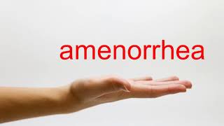 How to Pronounce amenorrhea  American English [upl. by Nednil]