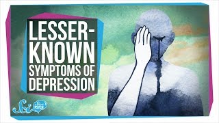 The LesserKnown Symptoms of Depression [upl. by Neuburger]