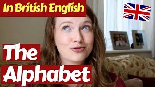 How to Pronounce the Alphabet in British English [upl. by Eeladnerb]