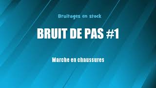 BRUIT DE PAS 1 Marche en chaussures bruitage gratuit [upl. by Acilegna589]