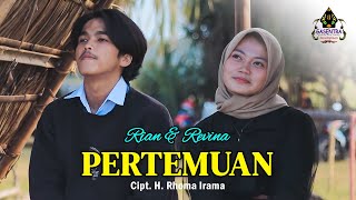 REVINA amp RIAN  PERTEMUAN Official Music Video [upl. by Novart469]