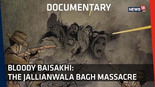 Documentary  100 Years Of Jallianwala Bagh । How The Massacre Unfolded [upl. by Durwood335]