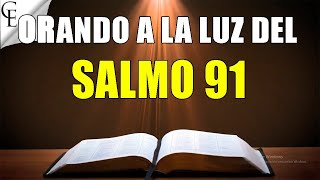 Salmo 91 La oración más poderosa [upl. by Crista]