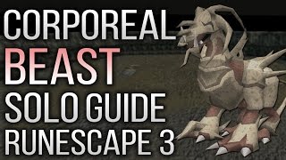 Complete Solo Corporeal Beast Guide RuneScape 3 2017  Beginner and Advanced Setups [upl. by Luapnhoj]