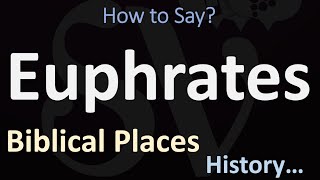 How to Pronounce Euphrates CORRECTLY [upl. by Ativ]