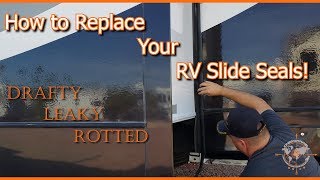 HOW TO REPLACE YOUR RV SLIDE SEALS  RV LIVING [upl. by Vijar]