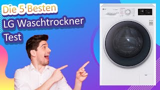 Die 5 Besten LG Waschtrockner Test [upl. by Evalyn]